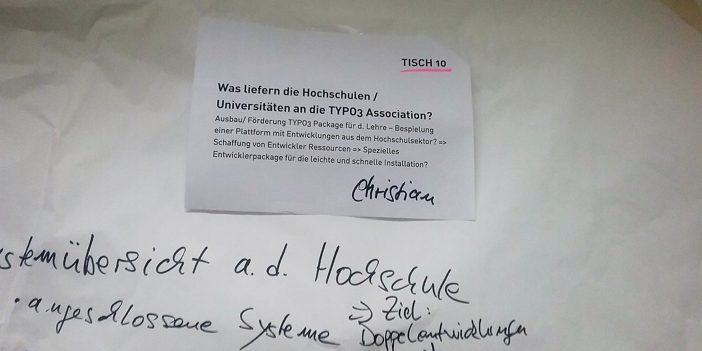 Was liefern die Hochschulen / Universitäten an die TYPO3 Association?  Ausbau/ Förderung TYPO3 Package für d. Lehre – Bespielung einer Plattform mit Entwicklungen aus dem Hochschulsektor? => Schaffung von Entwickler Ressourcen => Spezielles Entwicklerpackage für die leicht und schnelle Installation?